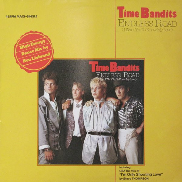 12" | Time Bandits - Endless Road (High energy Dance mix by Ben Liebrand)
