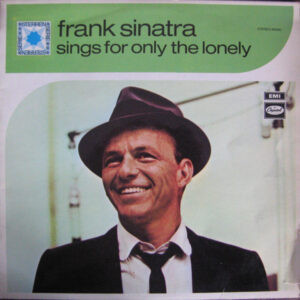 Frank Sinatra - Sings for Only the Lonely