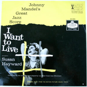 Johnny Mandel - I Want to Live! (soundtrack from the film)