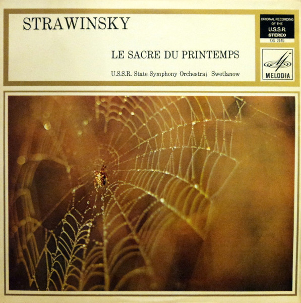 Stravinsky, USSR State Symphony Orchestra / Swetlanov - Le Sacre du Printemps