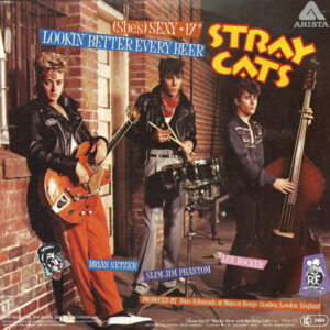 7" | Stray Cats - (She's) Sexy + 17 / Lookin' Better Every Beer - Afbeelding 3