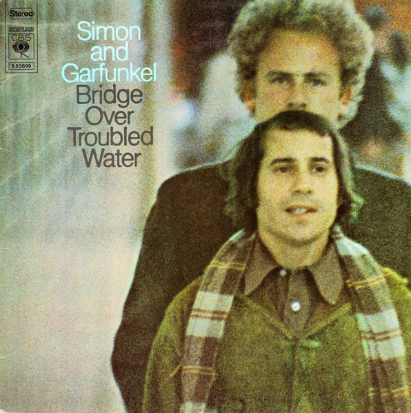 Simon and Garfunkel - Bridge Over Troubled Water