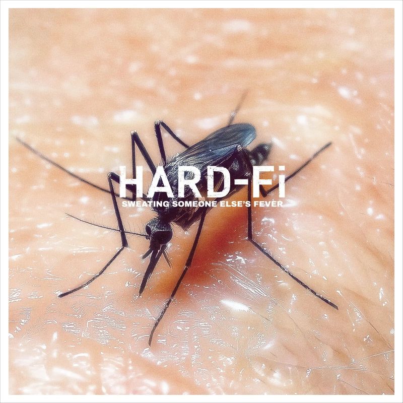 Hard-Fi - Sweating Someone Else's Fever - Afbeelding 1