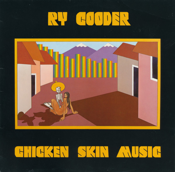 Ry Cooder - Chicken Skin Music