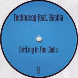 12" | Technocop ft. Bashia - Drifting in Illusions - Afbeelding 2