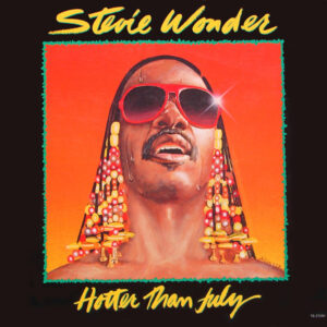 Stevie Wonder - Hotter than July