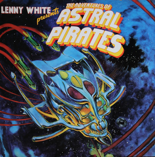 Lenny White - the Adventures of Astral Pirates