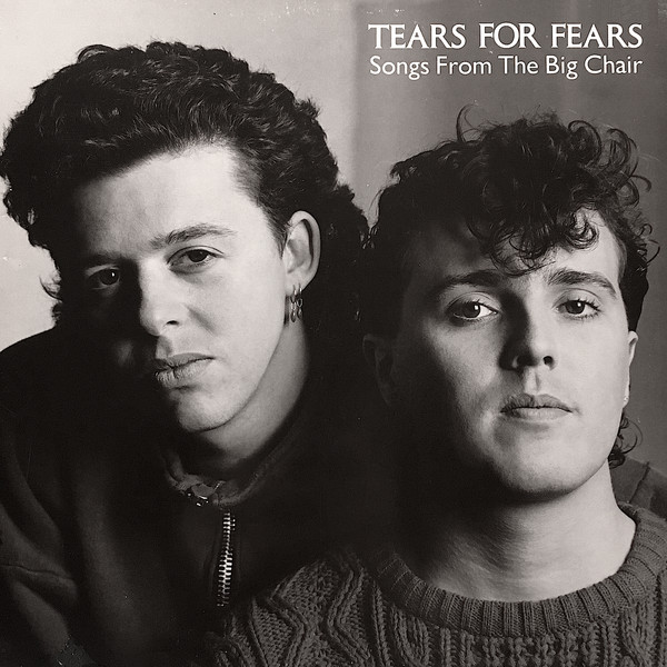 Tears or Fears - Songs from the Big Chair