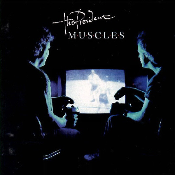 The President – Muscles