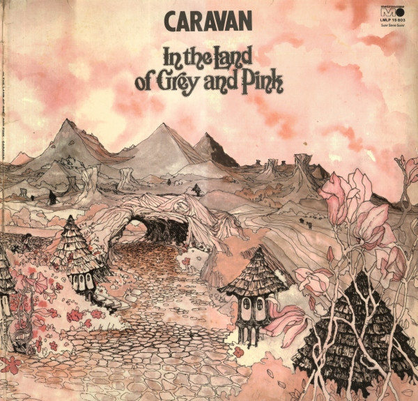 Caravan – In The Land Of Grey And Pink