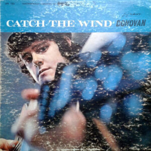 Donovan – Catch The Wind