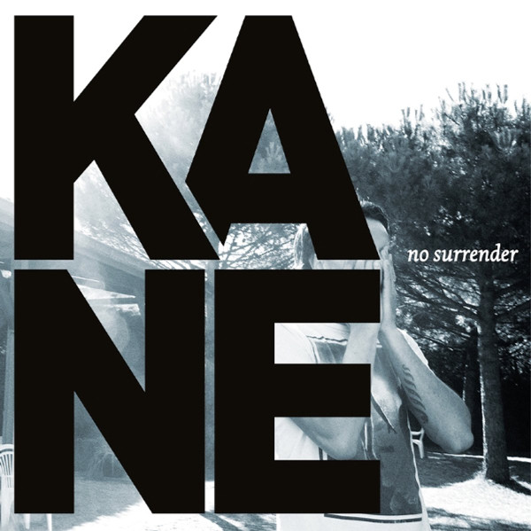 Kane – No Surrender