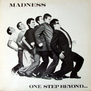 Madness – One Step Beyond...