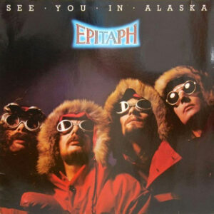 Epitaph – See You In Alaska