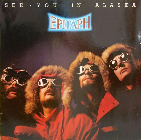 Epitaph – See You In Alaska