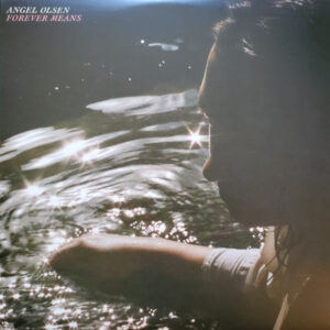 12" | Angel Olsen – Forever Means (Baby Pink Vinyl)
