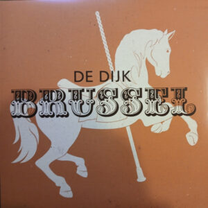 De Dijk - Brussel
