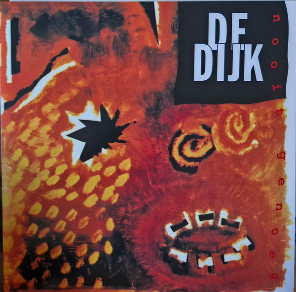De Dijk – Nooit Genoeg