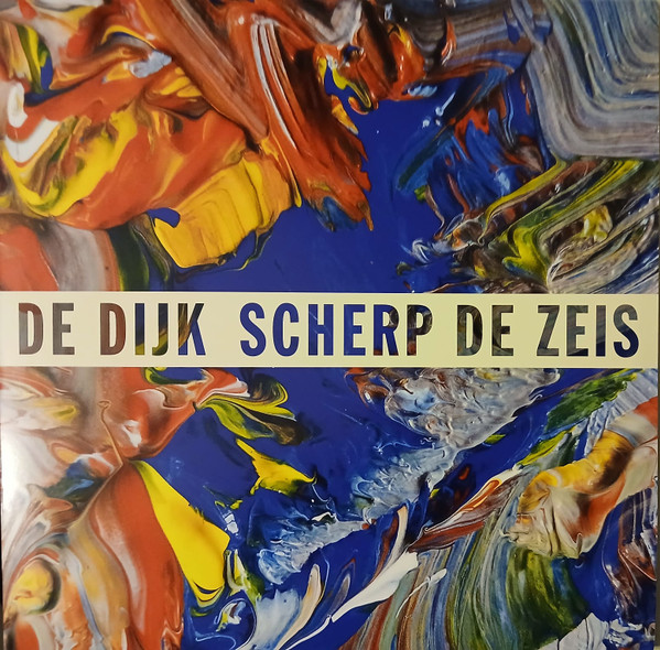 De Dijk – Scherp De Zeis