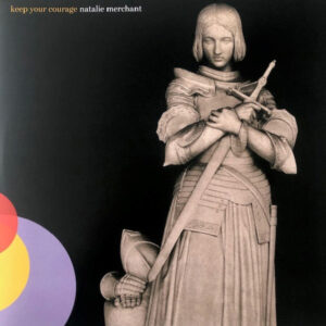 Natalie Merchant – Keep Your Courage (2LP)
