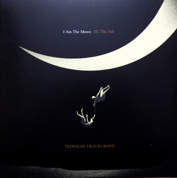 Tedeschi Trucks Band – I Am The Moon: III. The Fall