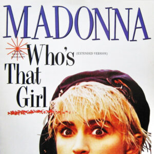 12" | Madonna - Who's That Girl (extended version) / White Heat
