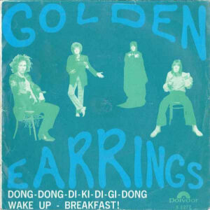 7" | Golden Earrings - Dong-Dong-Di-Ki-Di-Gi-Dong / Wake Up, Breakfast! - Afbeelding 3
