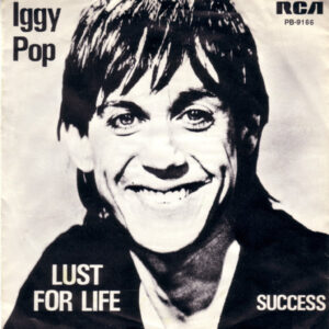7" | Iggy Pop - Lust for Life / Succes