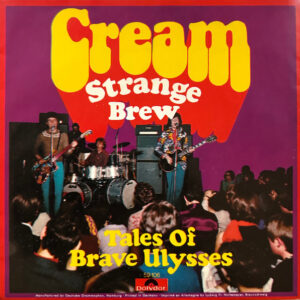 7" | Cream - Strange Brew / Tales of Brave Ulysses
