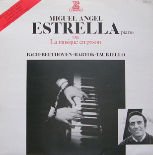 Miguel Angel Estrella - La Musique en Prison