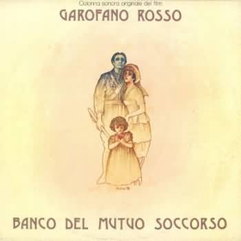 Banco del Mutuo Soccorso - Colonna Sonora Originale del Film Carofano Rosso
