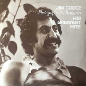 Jim Croce - Photographs & Memories, his Greatest Hits