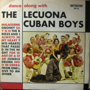 The Lecuona Cuban Boys - Dance Along With The Lecuona Cuban Boys
