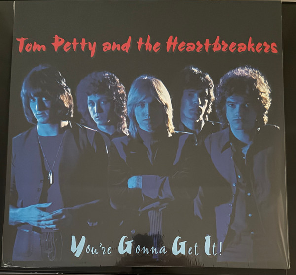 Tom Petty And The Heartbreakers – You're Gonna Get It!