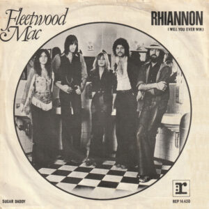 7" | Fleetwood Mac - Rhiannon / Sugar Daddy