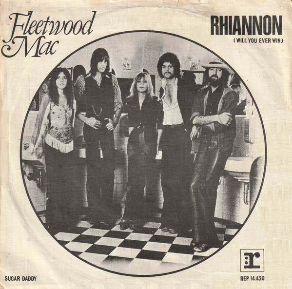 7" | Fleetwood Mac - Rhiannon / Sugar Daddy