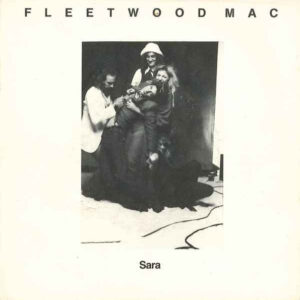 7" | Fleetwood Mac - Sara (edit) / That's Enough For me