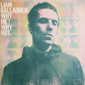 Liam Gallagher - Why Me? Why Not. - Afbeelding 1