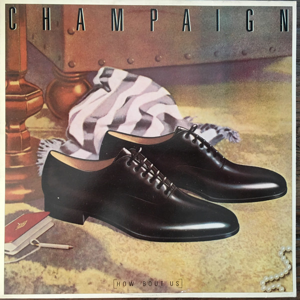 Champaign - How ' Bout Us