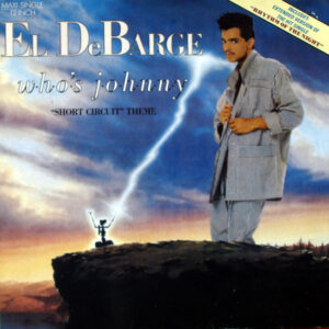 12" | El DeBarge – Who's Johnny ("Short Circuit" Theme)