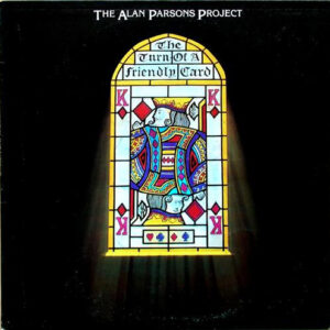 The Alan Parsons Project – The Turn Of A Friendly Card