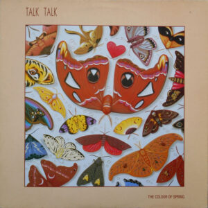 Talk Talk – The Colour Of Spring