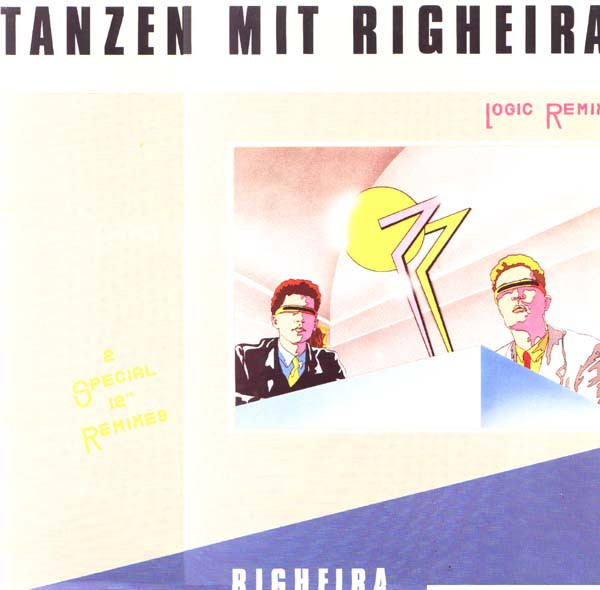 12" | Righeira Tanzen mit Righeira (Logic remix / Break remix)