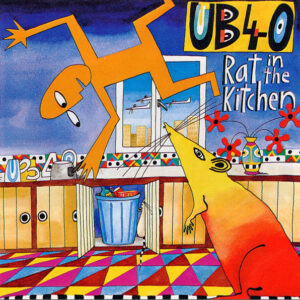 UB40 - Rat in Me Kitchen