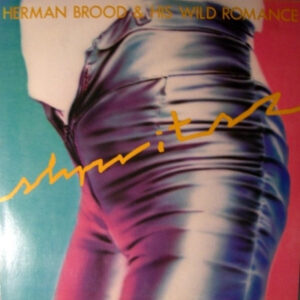 Herman Brood and his Wild Romance - Shpritsz