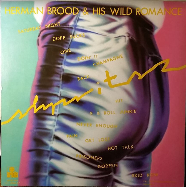 Herman Brood and his Wild Romance - Shpritsz