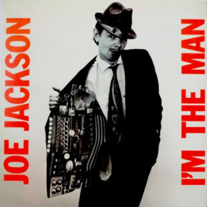 Joe Jackson - I'm the Man