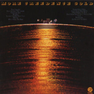 Creedence Clearwater Revival - More Creedence Gold