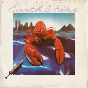 Earth & Fire - In a State of Flux