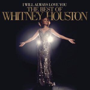 Whitney Houston – I Will Always Love You: The Best Of Whitney Houston (2LP)